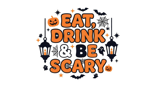 Halloween eat drink and be scary text design
