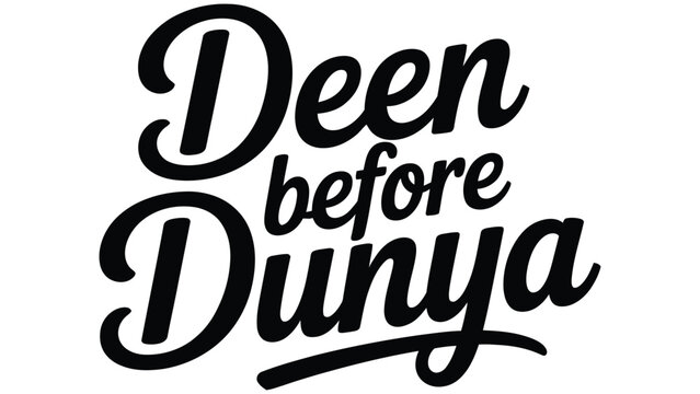 Black script text reading deen before dunya, isolated on a white background, islamic calligraphy style for apparel or sticker print