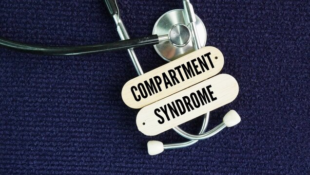 Stethoscope and stick with the word Compartment syndrome is a dangerous buildup of pressure inside an enclosed muscle space that cuts off blood flow and damages tissue.