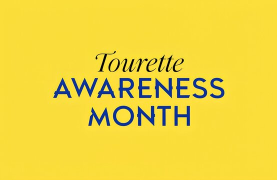 Tourette awareness month text on yellow background with tourette awareness neurological disorder syndrome