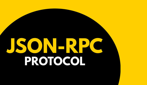 JSON-RPC Protocol, JavaScript Object Notation Remote Procedure Call