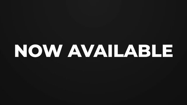Now Available Animated Text on Black Background, Minimal Modern Typography Motion Graphics
