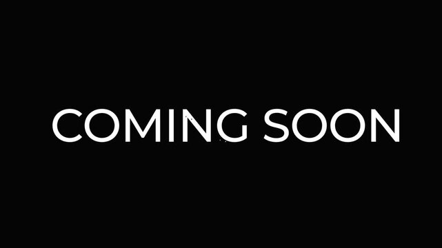 Coming Soon Animated Text on Black Background, Minimal Cinematic Typography Motion Graphics