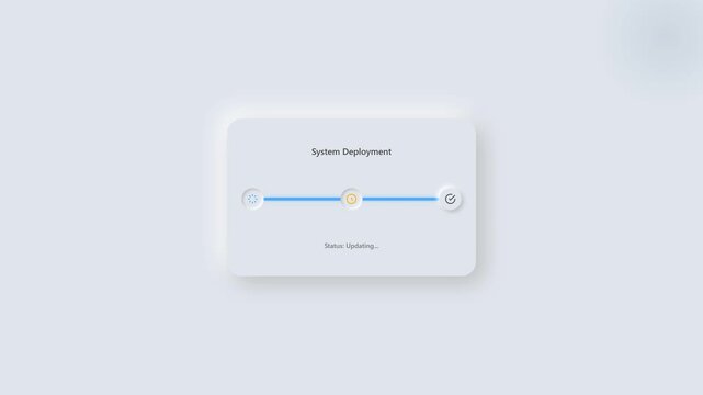 "system deployment" progress bar loading on a minimal neumorphic user interface card screen