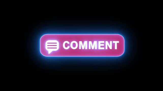 Glowing blue neon bordered red button with animated COMMENT text and speech bubble icon on solid black background.Ideal for social media audience engagement prompts
