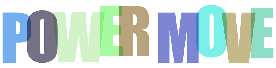 Creative typography design with overlapping colorful letters spelling out power move text © MST