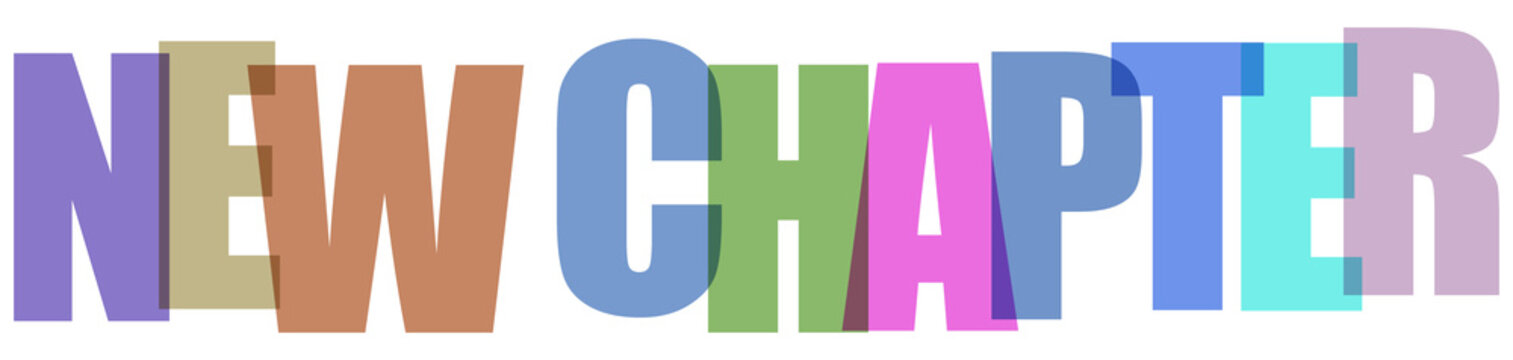 The text new chapter written in colorful transparent overlapping block letters
