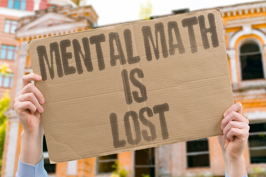 "Mental math is lost" Students rely heavily on calculators. CALCULATORS. SKILLS. MATH. STUDENTS. TECHNOLOGY.