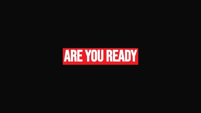 Are you ready text animation with dynamic bold red badge and modern background   