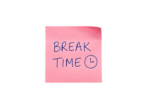 Pink sticky note with the words break time written on it isolated on transparent background
