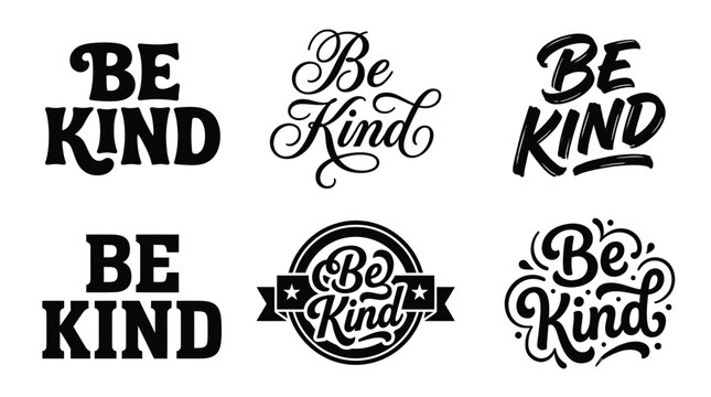 Set of six be kind handlettering typography designs, inspirational quotes for posters, tshirts, and cards