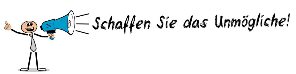 Obraz premium Schaffen Sie das Unmögliche 