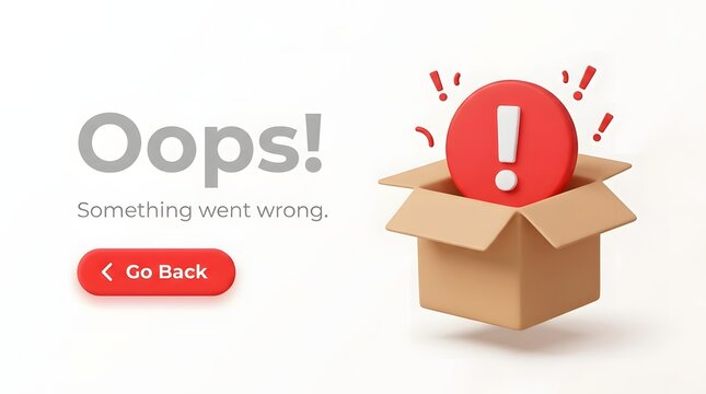 Oops something went wrong error page with 3d exclamation mark in a box and go back button