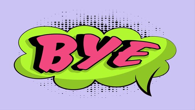 Animated comic book style speech bubble with the word bye on a purple background