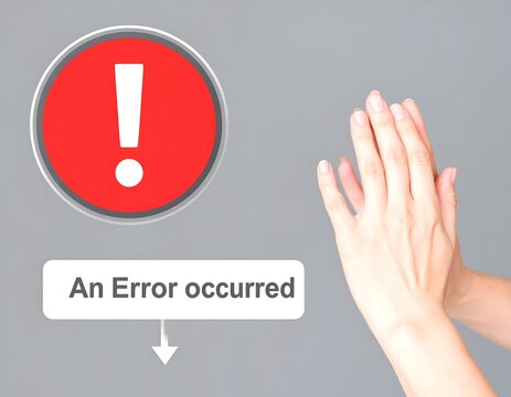 Alert message with red error sign and hands.