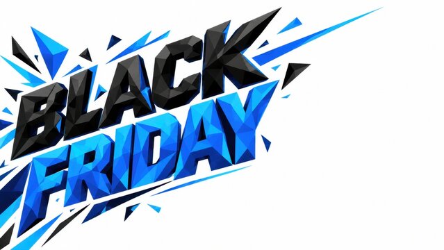 Black Friday geometric typography features sharp, faceted blue and black 3D letters erupting from a clean white background with crystalline shards.