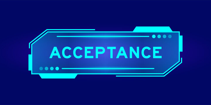 Futuristic hud banner that have word acceptance on user interface screen on blue background