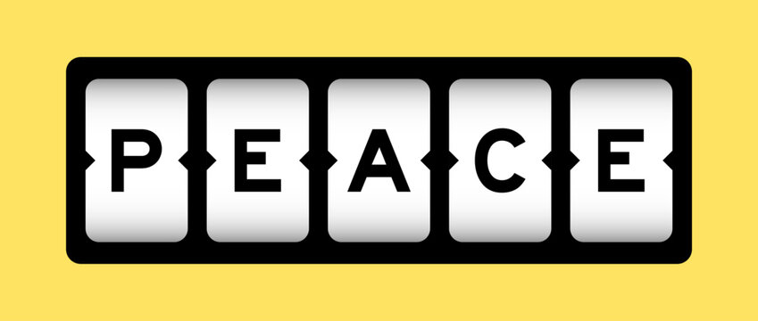 Black color in word peace on slot banner with yellow color background