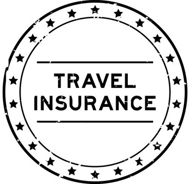 Grunge black travel insurance word round rubber seal stamp on white background