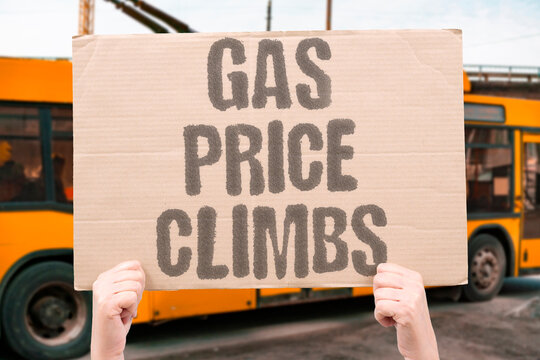 "Gas price climbs" Fuel costs keep rising upward. GAS. FUEL. PRICE. COST. RISE.