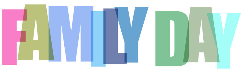 Colorful typography design with overlapping translucent letters spelling family day isolated © Sharmin