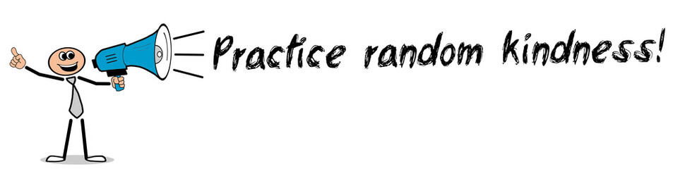 Obraz premium Practice random kindness 