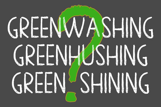 Greenwashing, Greenhushing or Green shining, question mark chalkboard