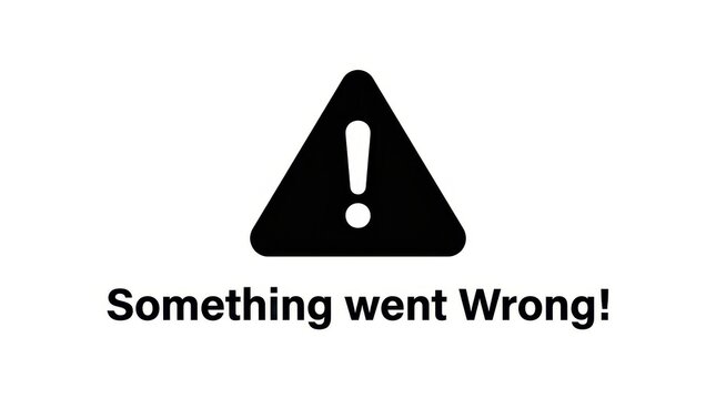 Something Went Wrong Error Message with Warning Icon on White Background for Web and App Interface