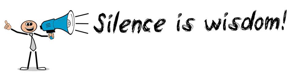 Obraz premium Silence is wisdom 