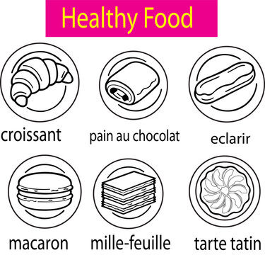 French Pastries Collection with Croissant Pain au Chocolat Eclair Macaron Mille Feuille and Tarte Tatin