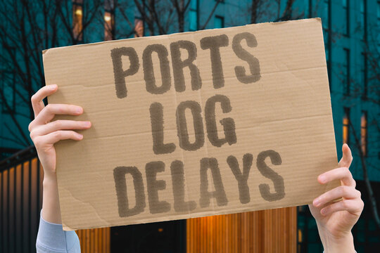 "Ports log delays" Shipment backlogs grew at coastal terminals. DELAYS. PORTS. CARGO. BACKLOG. SHIPPING.