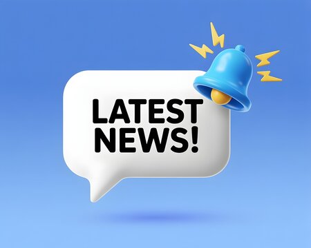 3d rendering of a white speech bubble with the words latest news and a blue notification bell icon with yellow lightning bolt symbols around it against a blue background