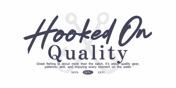 Retro typography college varsity motivational fishing quote slogan print for graphic tee t shirt or sweatshirt - Vector