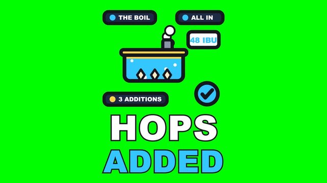 4K green screen HOPS ADDED animated text - the cones go into the boil and the bitterness climbs, kinetic typography brewery and distillery overlay, chroma key