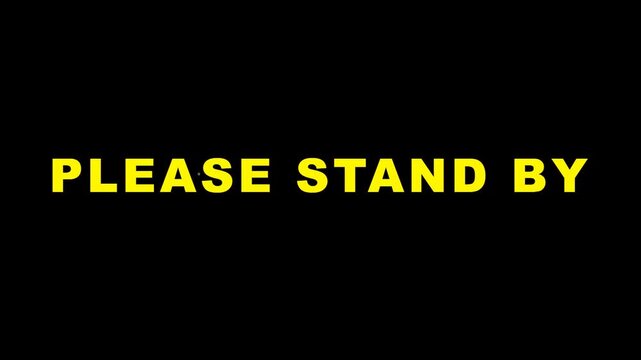 Retro Please Stand By Message with Vintage Glitch Effect on Dark Background for Media Interruption