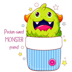 Obraz premium Pocket-sized monster friend. Baby badge with little monsters in pocket. Kit of childish print with of cute kawaii baby dragon. Can be used for t-shirt, sticker, badge, card design. Vector EPS 8
