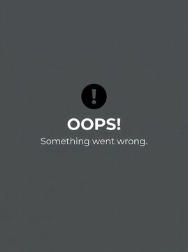 Minimalist Website Error Message Graphic with Oops Something Went Wrong Text on Dark Background