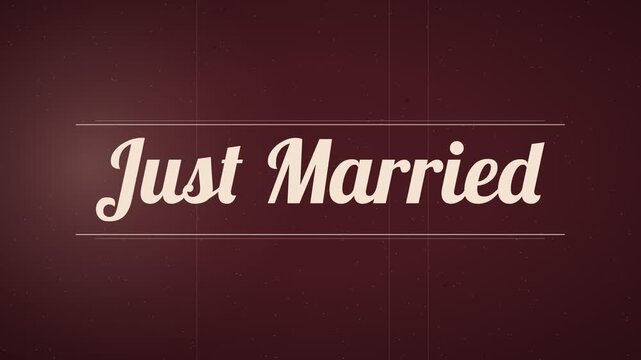 "Just Married" vintage title card in bold retro script, fading up between double rules, burgundy and cream with film grain