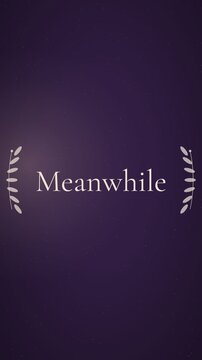 "Meanwhile" vintage title card in classic serif, rising into place between laurel sprigs, plum purple and champagne with film grain, vertical 9:16