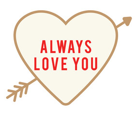Obraz premium Always love you png Valentine's day greeting sticker