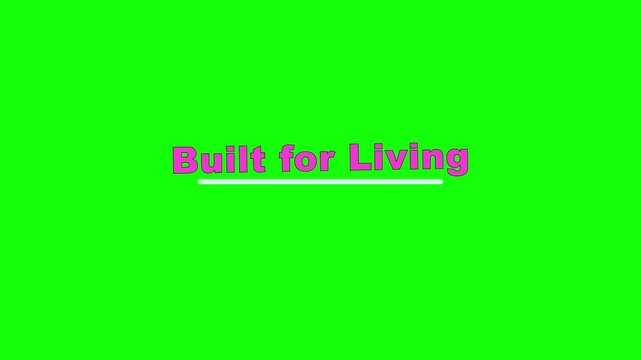 Built for Living Baseline Wave Text Animation on Green Screen