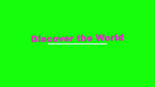 Discover the World Pendulum Type Text Animation on Green Screen