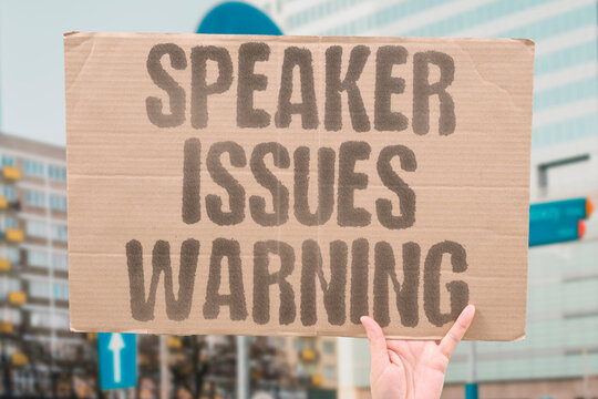 "Speaker issues warning" Official delivers caution message. SPEAKER. WARN. ISSUE. OFFICIAL. CAUTION.