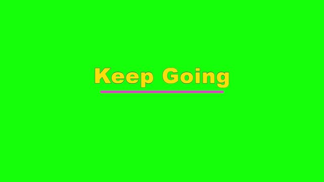 Keep Going Spiral Motion Text Animation on Green Screen