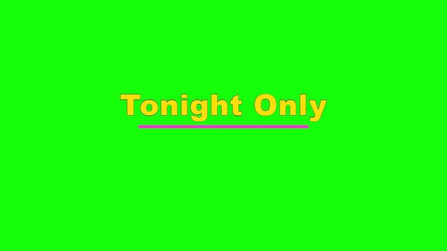 Tonight Only Staggered Zoom Text Animation on Green Screen