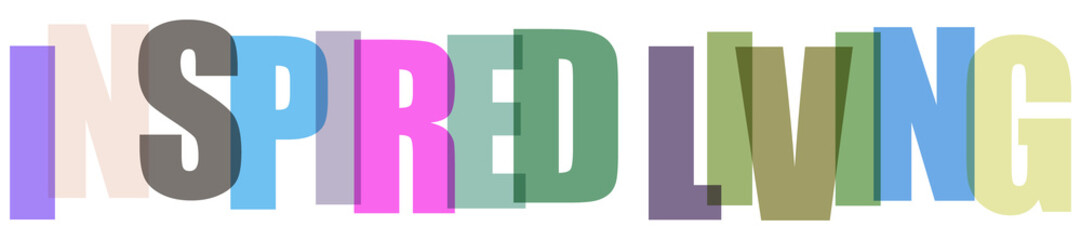 Colorful typography design with the words inspired living in multilayered semitransparent letters isolated on white © Sharmin
