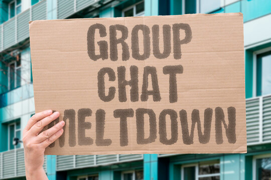 "Group chat meltdown" Messaging thread explodes into fighting. CHAT. MELTDOWN. THREAD. ARGUMENT. DRAMA.