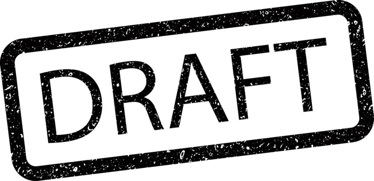 A textured black ink rubber stamp with the word draft used for document creation progress