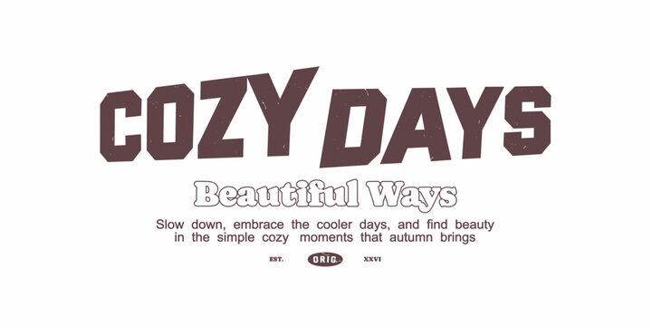 Retro vintage typography college varsity autumn motivational quote slogan print for graphic jersey, tee, hat, t-shirt, sweatshirt, or wall art design - Vector