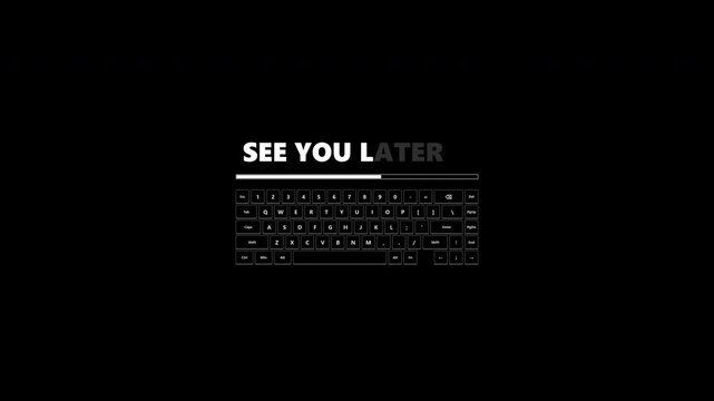 Minimalist black and white 65% keyboard screen with SEE YOU LATER typing animation, typo correction, progress bar, and interactive keypress effects.